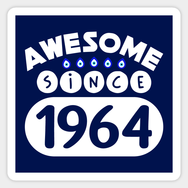 Awesome Since 1964 Sticker by colorsplash